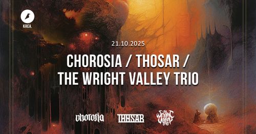 Chorosia / Thosar / The Wright Valley Trio