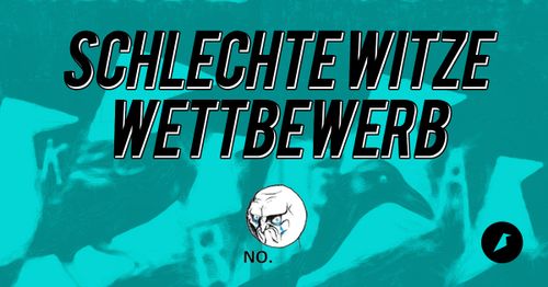 Schlechte Witze Wettbewerb