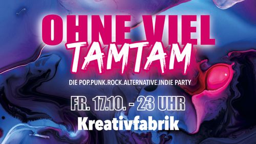 Ohne viel TamTam