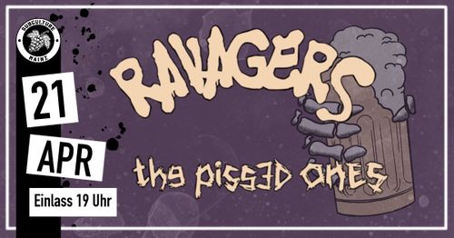 RAVAGERS + THE PISSED ONES in Mainz