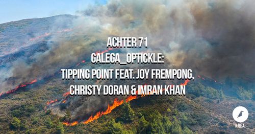 Achter 71 – Galega_Optickle: Tipping Point Feat. Joy Frempong, Christy Doran & Imran Khan