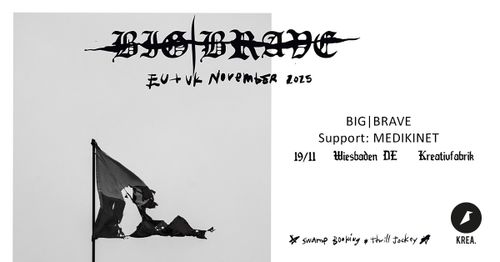 BIG|BRAVE / Medikinet