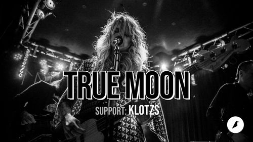 True Moon / Klotzs