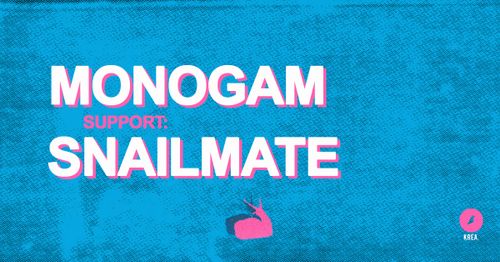 Monogam / Snailmate