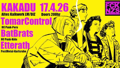 HC- Punk im Kakadu Limburg mit Tomar Control(Peru), Bat Brats aus Köln und Etterath aus Karlsruhe