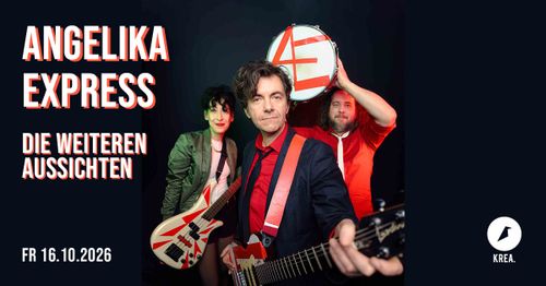 Angelika Express / Die Weiteren Aussichten