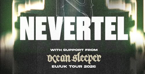 Ausverkauft: Nevertel / Special Guest: Ocean Sleeper